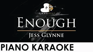 Jess Glynne - Enough - Piano Karaoke Instrumental Cover with Lyrics