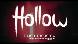 Illicit Thoughts - Hollow (Official Lyric Video)