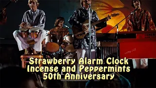 Incense & Peppermints 50th Anniversary Recording - The Strawberry Alarm Clock