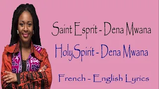 Saint Esprit - Holy Spirit | Dena Mwana | English - French Lyrics | Pursue Lyrics