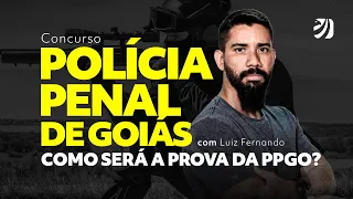 Concurso Polícia Penal de Goiás: Como será a prova da PPGO com Luiz Fernando