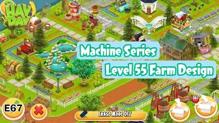 Machine Series - Level 55 Hay Day | E67