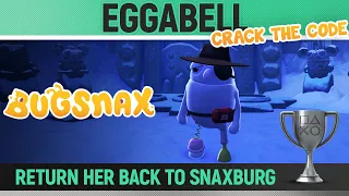 Bugsnax - Eggabell - Return every Grumpus to Snaxburg  🏆 - All Main Missions - Crack the Code.