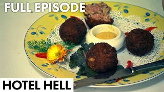 "They Look Like A Pair Of Camel's B*llocks" | Hotel Hell FULL EPISODE