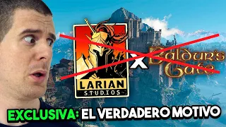 EL MOTIVO del FIN de BALDURS GATE y LARIAN STUDIOS 🔥EXCLUSIVA