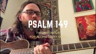 Psalm 149 - Play unto the LORD some new chords