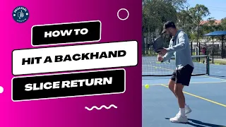 How To Hit A Backhand Slice Return: The New Return You NEED!