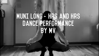 Muni along- Hrs and Hrs Dance Performance by MV