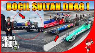 BOCAH SULTAN DRAG KENCENG BANGET !! - GTA 5 BOCAH SULTAN