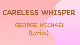 George Michael- Careless Whisper (lyrics)             #carelesswhisper #song #lyrics #george #bts