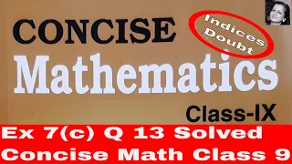 Concise Math Class 9 Ex 7c Q13 Solved | Indices Doubt | Doubt Before The Exam | Evaluate Exponents