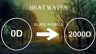 Glass Animals - Heat Waves + 2000 D |Use Headphone🎧|AMA|