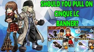 DISSIDIA FINAL FANTASY OPERA OMNIA: SHOULD YOU PULL ON CINQUE LC BANNER?