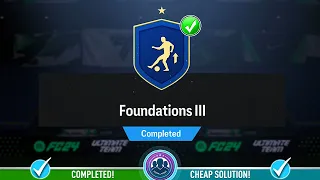 Foundations 3 SBC Completed - Cheap Solution & Tips – FC 24