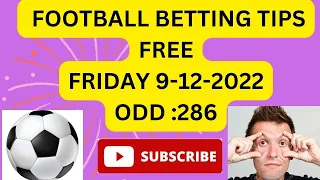 FOOTBALL PREDICTIONS TODAY 9/12/2022/SOCCER PREDICTIONS TODAY/BETTING TIPS