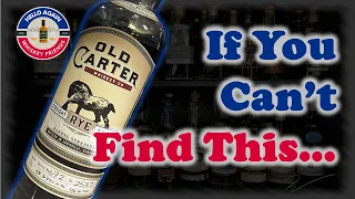 Drink this instead! | Alternative bottles to try if you can't find Old Carter