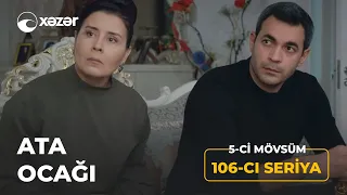 Ata Ocağı (5-ci Mövsüm 106-cı Seriya)