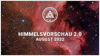 Himmelsvorschau 2.0 für Astrofotografen August 2022 // Sternbild Schwan und der Nordamerikanebel