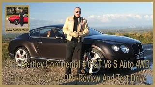 2014 Bentley Continental 4 0 GT V8 S Auto 4WD Euro 5 2dr GV64XON | Review And Test Drive