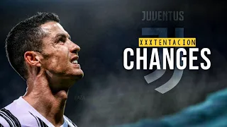 Cristiano Ronaldo | CHANGES - XXXTENTACION | Skills & Goals 2021