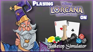 Learning Lorcana Online - Tabletop Simulator