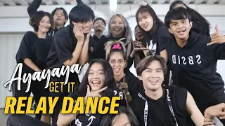 'Ayayaya (Get It)' Relay Dance Challenge | #Ayayayagetit