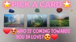 ❤️💕Who is Coming towards you in love?❤️ 🌟Pick A Card Tarot reading🌟