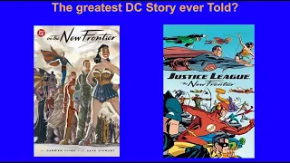 DC's Greatest Comic Story? Why the New Frontier is the classic that modern comics could learn from