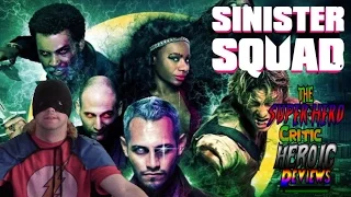 Sinister Squad | Superhero Critic Episode #95