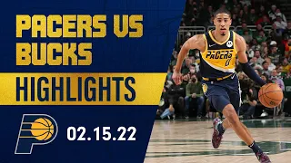 Indiana Pacers Highlights vs Milwaukee Bucks | February 15, 2022