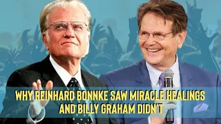 Why Reinhard Bonnke Saw Miracle Healings and Billy Graham Didn't