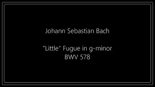 J.S. Bach - "Little" Fugue in g-minor, BWV 578 - Original MIDI Performance