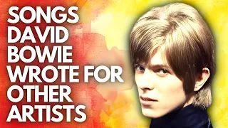 Songs David Bowie Wrote for Other Artists (1964-1972)