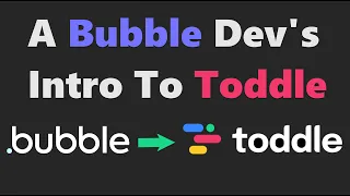 A Bubble.io Dev's Intro To Toddle