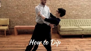 How to Dip your Dance Partner