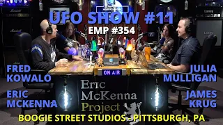 Eric McKenna Project podcast #354 - UFO Show 11 - James Krug, Julia Mulligan, Fred Kowalo