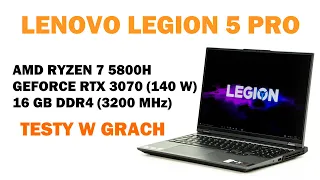 Lenovo Legion 5 Pro - Ryzen 7 5800H + RTX 3070 (140 W TGP) + 16 GB RAM - testy wydajności w 9 grach!