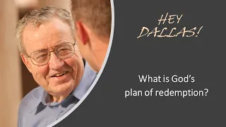 Dallas Willard - What is God's Plan of Redemption?