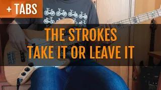 The Strokes - Take It or Leave It (Bass Cover with TABS!)