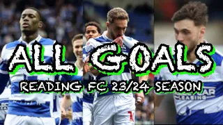 Reading FC ALL GOALS 23/24 Season