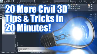 20 More Civil 3D Tips and Tricks in 20 Minutes!