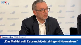 Herbert Kickl: "Das Maß ist voll: Es braucht jetzt dringend Neuwahlen!"