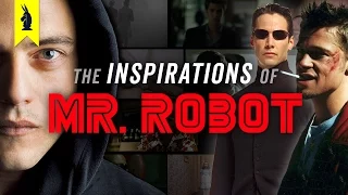 The Inspirations of MR. ROBOT – Wisecrack Edition