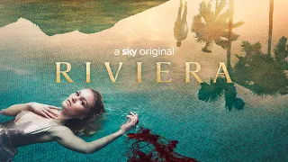 Riviera Season 1 Teaser | Sky Atlantic