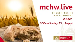 Morning Worship LIVE STREAM - Sunday, 15th August #MCHWLIVE