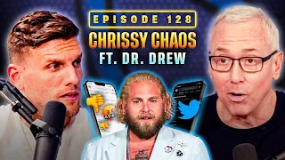 Dr. Drew Wants To Save Jonah Hill | Chris Distefano is Chrissy Chaos | EP 128