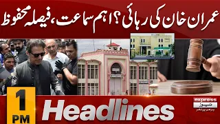 Imran Khan Ki Rehae | News Headlines 01 PM | 26 March 2024 | Express News