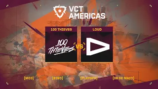 100 Thieves x LOUD (Mapa 1: Bind) | VCT Americas