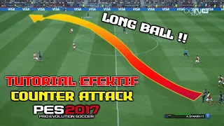 TUTORIAL EFFECTIVE COUNTER ATTACK - PES 2017 (UPDATE 2020)