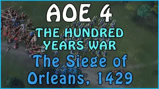 Age of Empires 4 - The Hundred Years War #5 - 1429, The Siege of Orleans (Hard)